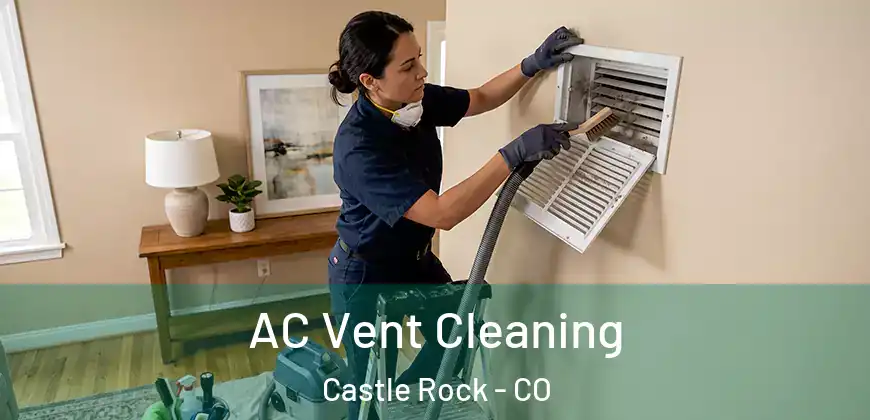  AC Vent Cleaning Castle Rock - CO